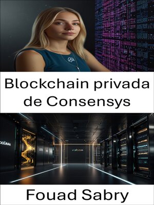 cover image of Blockchain privada de Consensys